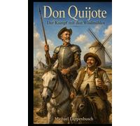 Don Quijote - Der Kampf mit den Windmühlen