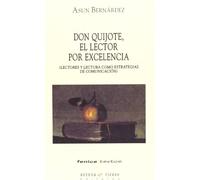 Don Quijote, el lector por excelencia : lectores y lectura como estrategias de comunicación