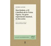 Don Quijote, o El Caballero de la Triste Figura. Un gran espectáculo musical, en dos actos: 20