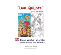 Don Quijote para colorear: 50 Dibujos geniales y divertidos para todas las edades