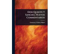 Don Quijote Y Sancho, Nuevos Commentarios