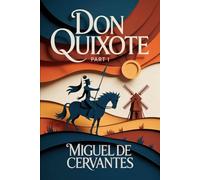 DON QUIXOTE - Part 1: Modern English Translation