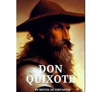 Don Quixote: The Ingenious Gentleman Don Quixote of La Mancha
