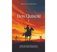 Don Quixote, Vol. I, Complete:illustrated