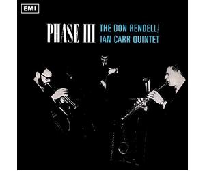 Don Rendell Ian Carr - Phase Iii Don Rendell Ian Carr Quintet L