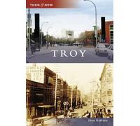 Don Rittner Troy (Tascabile) Then & Now