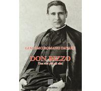 Don Rizzo. Una vita per gli altri - 2025 - Il Convivio