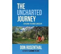Don Rosenthal The Uncharted Journey (Tascabile)