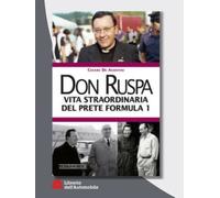 Don Ruspa Vita Straordinaria Del Prete Formula 1
