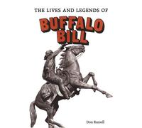 Don Russell Russell, Don The Lives and Legends of Buffalo Bill (Tascabile)