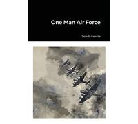 Don S Gentile One Man Air Force (Tascabile)