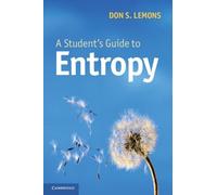 Don S. Lemons A Student's Guide to Entropy (Tascabile) Student's Guides