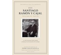 Don Santiago Ramón y Cajal: Documentos para una biografía