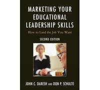 Don Schulte John C. Dare Marketing Your Educational Leadership Skil (Tascabile)