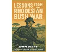 Don Shift Lessons From the Rhodesian Bush War (Tascabile)