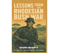Don Shift Lessons From the Rhodesian Bush War (Tascabile)