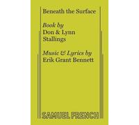 Don Stallings Lynn Stallings Erik Grant Bennett Beneath the Surface (Tascabile)
