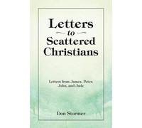 Don Stormer Letters to Scattered Christians (Tascabile)