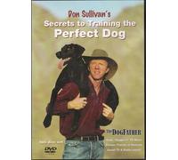 Don Sullivan's Secrets to Training the Perfect Dog