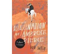 Don Swaim The Assassination of Ambrose Bierce (Tascabile)