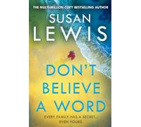 Don’t Believe A Word: The gripping new crime thriller from the Sunday Times bestselling author!