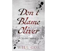 Don’t Blame Oliver: He didn’t start it