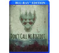 Don’t Call Me Bigfoot (Blu-ray) Matthew Mordovanec Jeremy Norrie