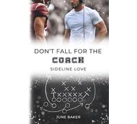 Don‘t fall for the Coach: Sideline Love