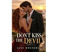 Don’t Kiss the Devil: A Contemporary Australian Romance About Love, Trust, and Second Chances
