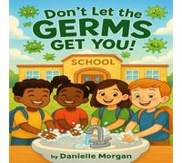 Don’t let the Germs Get You