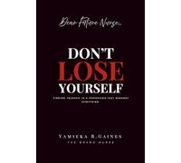 Don’t Lose Yourself: Finding Yourself in a Profession That Demands Everything