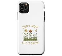 Don’t Mow Let It Grow No Mow May Native Plants Wildflowers Custodia per iPhone 11 Pro Max