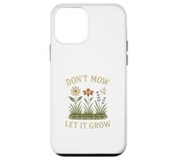 Don’t Mow Let It Grow No Mow May Native Plants Wildflowers Custodia per iPhone 12 mini