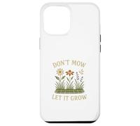 Don’t Mow Let It Grow No Mow May Native Plants Wildflowers Custodia per iPhone 12 Pro Max