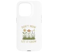 Don’t Mow Let It Grow No Mow May Native Plants Wildflowers Custodia per iPhone 15 Pro