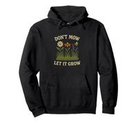 Don’t Mow Let It Grow No Mow May Native Plants Wildflowers Felpa con Cappuccio