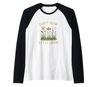 Don’t Mow Let It Grow No Mow May Native Plants Wildflowers Maglia con Maniche Raglan