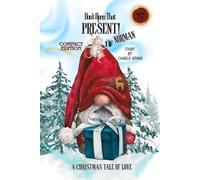 Don’t Open That Present, Norman! A Christmas Tale of Love: Compact Edition