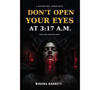 Don’t Open Your Eyes at 3:17 A.M.: A Supernatural Small-Town Horror Thriller Where Memory Is the Only Escape