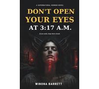 Don’t Open Your Eyes at 3:17 A.M.: A Supernatural Small-Town Horror Thriller Where Memory Is the Only Escape