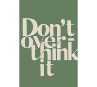 Don’t Overthink It: Minimalist Motivational Journal