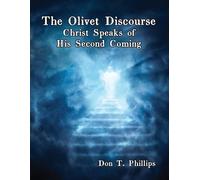 Don T Phillips The Olivet Discourse (Tascabile)