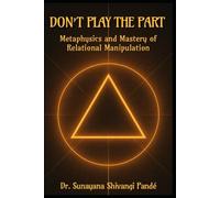 Don’t Play the Part: Metaphysics and Mastery of Relational Manipulation
