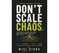 Don’t Scale Chaos: A Move Ma Leadership Field Guide
