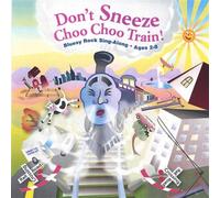 Don T Sneeze Choo-Choo Train!