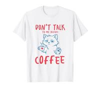 Don’t Talk To Me Before Coffee Funny Cat Lover Maglietta