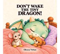 DON’T WAKE THE TINY DRAGON!
