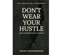Don’t Wear Your Hustle: From Clothing racks to Casefiles
