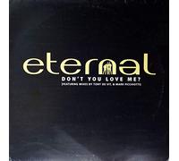 Don’T You Love Me - Eternal 2X12"