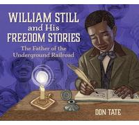 Don Tate William Still and His Freedom Stories (Tascabile)